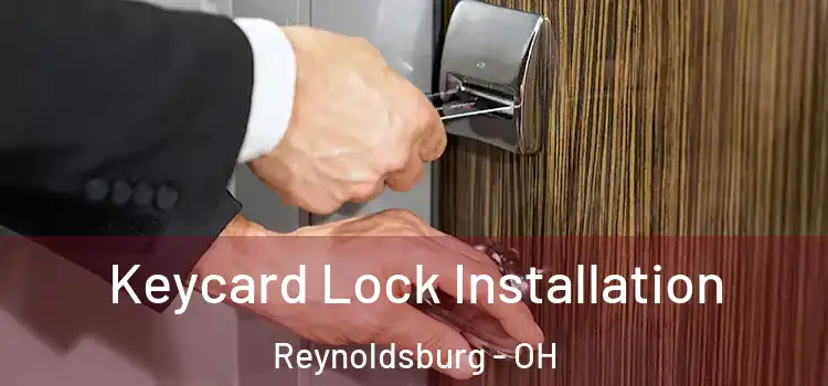 Keycard Lock Installation Reynoldsburg - OH