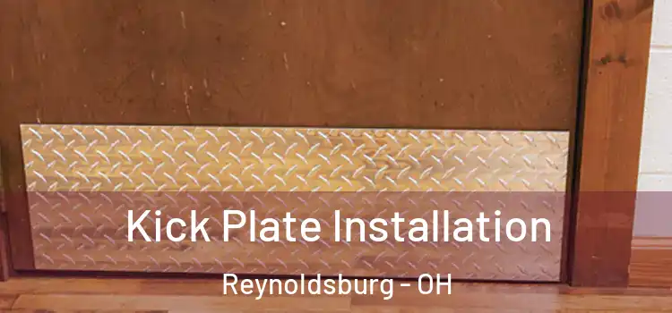Kick Plate Installation Reynoldsburg - OH