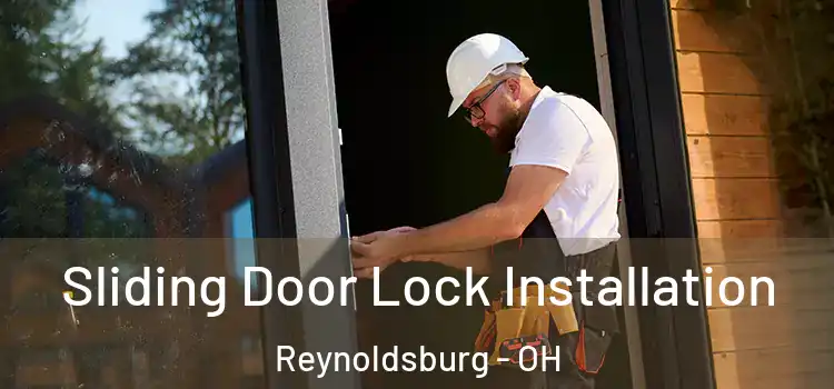Sliding Door Lock Installation Reynoldsburg - OH