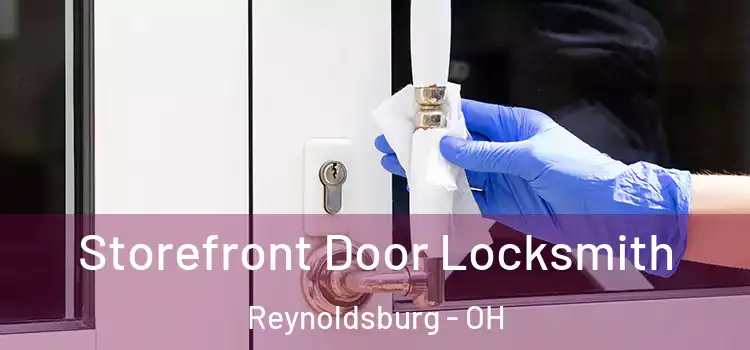 Storefront Door Locksmith Reynoldsburg - OH